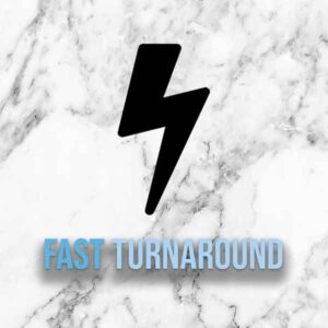 Fast Turnaround